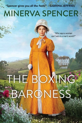 The Boxing Baroness: A Witty Regency Historical Romance by Spencer, Minerva