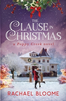 The Clause in Christmas by Bloome, Rachael