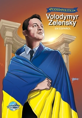 Poder Politico: Volodymyr Zelensky by Frizell, Michael