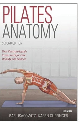 Pilates Anatomy by Murra, Leno