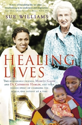 Healing Lives by Williams, Sue