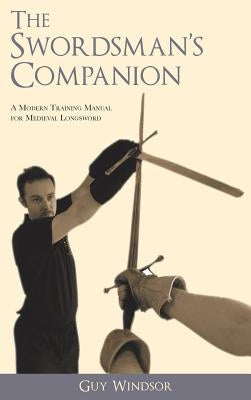 The Swordsman's Companion by Windsor, Guy