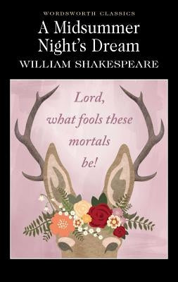 A Midsummer Night's Dream by Shakespeare, William