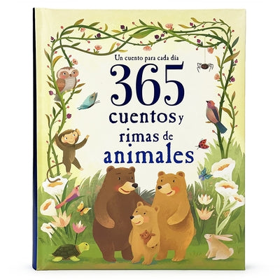 365 Cuentos Y Rimas de Animales by Parragon Books