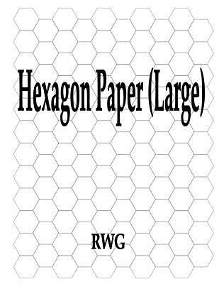 Hexagon Paper (Large): 50 Pages 8.5 X 11 by Rwg