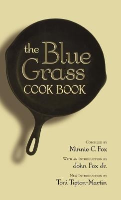The Blue Grass Cook Book by Fox, Minnie C.