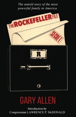 The Rockefeller File by Allen, Gary