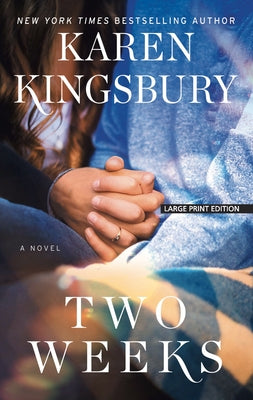 Two Weeks by Kingsbury, Karen