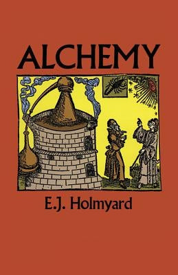 Alchemy by Holmyard, E. J.