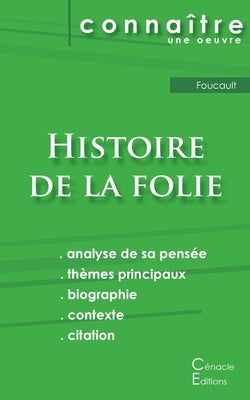 Fiche de lecture Histoire de la folie de Foucault (analyse philosophique et résumé détaillé) by Foucault, Michel