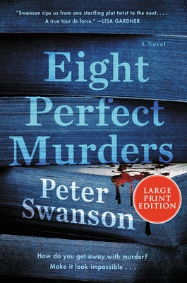 Eight Perfect Murders by Swanson, Peter