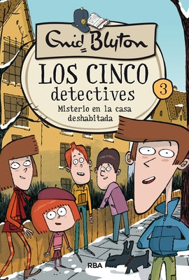 Misterio de la Casa Deshabitada / The Mystery of the Secret Room by Blyton, Enid