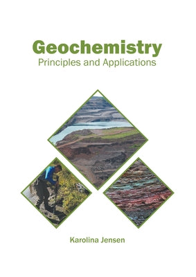 Geochemistry: Principles and Applications by Jensen, Karolina