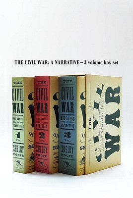 The Civil War: A Narrative - 3 Volume Box Set by Foote, Shelby