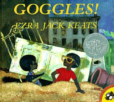Goggles! by Keats, Ezra Jack