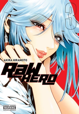 Raw Hero, Vol. 3 by Hiramoto, Akira