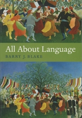 All about Language: A Guide by Blake, Barry J.