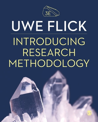 Introducing Research Methodology: Thinking Your Way Through Your Research Project by Flick, Uwe