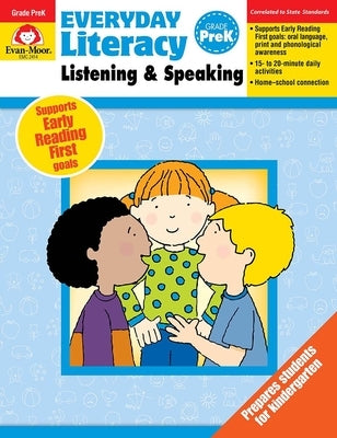 Everyday Literacy: Listening & Speaking, Grade Prek Teacher Resource by Evan-Moor Corporation