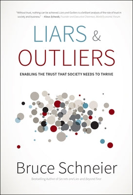 Liars and Outliers by Schneier, Bruce