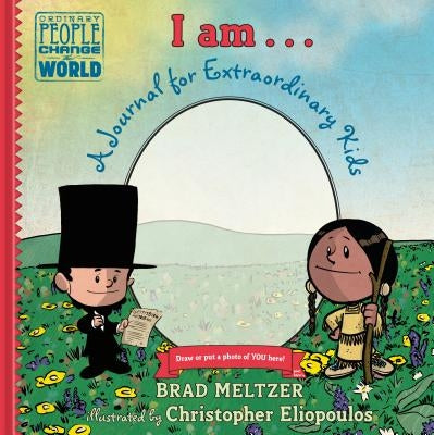 I Am...: A Journal for Extraordinary Kids by Meltzer, Brad