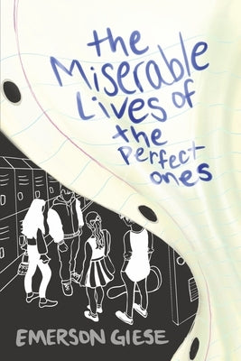 The Miserable Lives of the Perfect Ones by Giese, Emerson