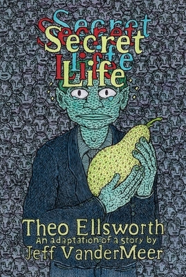 Secret Life by Ellsworth, Theo