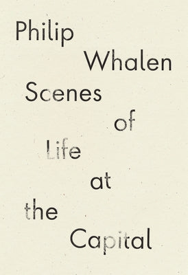 Scenes of Life at the Capital by Whalen, Philip