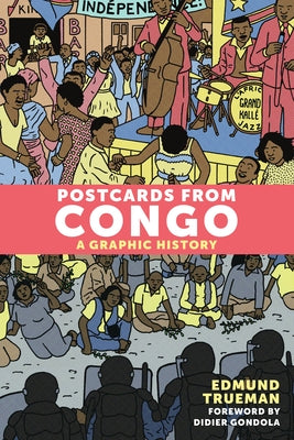 Postcards from Congo: A Graphic History by Trueman, Edmund