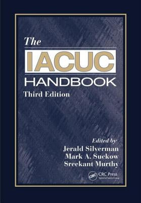 The Iacuc Handbook by Silverman, Jerald