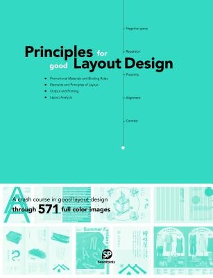 Principles for Good Layout Design: Commercial Design by Sendpoints Publishing Co Ltd