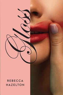 Gloss by Hazelton, Rebecca