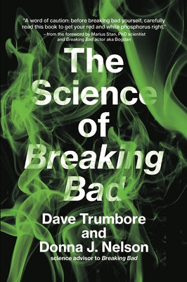 The Science of Breaking Bad by Trumbore, Dave