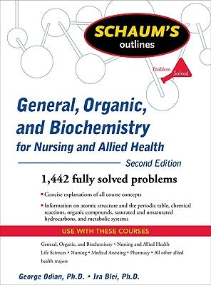 Schaum's Outline of General, Organic, and Biochemistry for Nursing and Allied Health by Odian, George