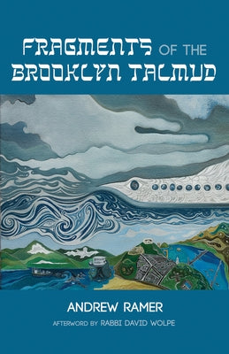 Fragments of the Brooklyn Talmud by Ramer, Andrew