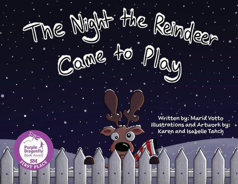 The Night the Reindeer Came to Play by Votto, Maria E.