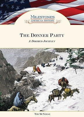 The Donner Party: A Doomed Journey by Tim McNeese