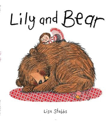 Lily and Bear by Stubbs, Lisa