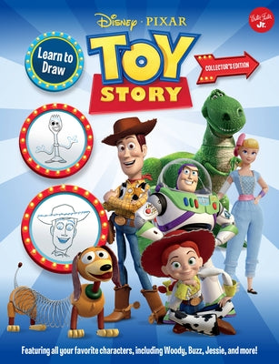 Learn to Draw Disney/Pixar Toy Story: Featuring All Your Favorite Characters, Including Woody, Buzz, Jessie, and More! by Artists, Disney Storybook