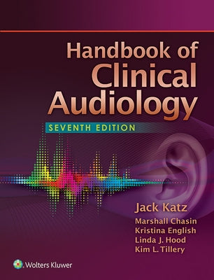 Handbook of Clinical Audiology by Katz, Jack