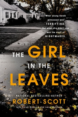 The Girl in the Leaves by Scott, Robert