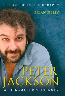 Peter Jackson by Sibley, Brian
