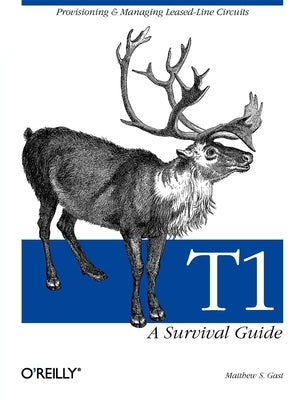 T1: A Survival Guide: A Survival Guide by Gast, Matthew S.