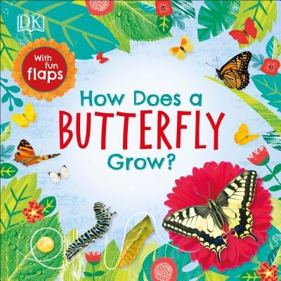 How Does a Butterfly Grow? by DK