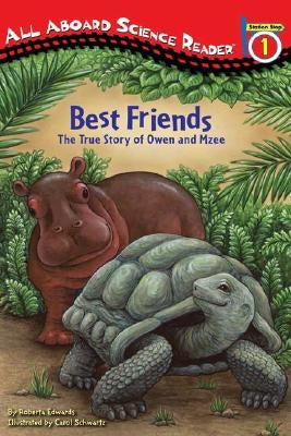 Best Friends: The True Story of Owen and Mzee by Edwards, Roberta