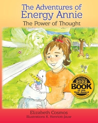 The Adventures of Energy Annie: The Power of Thought by Cosmos, Elizabeth