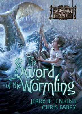 The Sword of the Wormling by Jenkins, Jerry B.