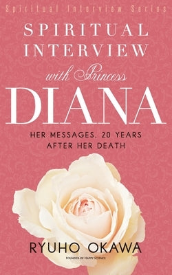 Spiritual Interview with Princess Diana by Okawa, Ryuho