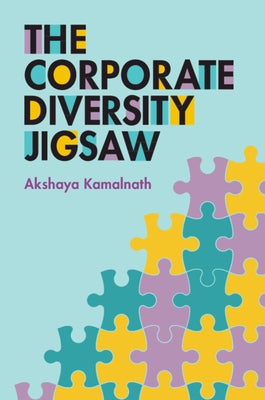 The Corporate Diversity Jigsaw by Kamalnath, Akshaya