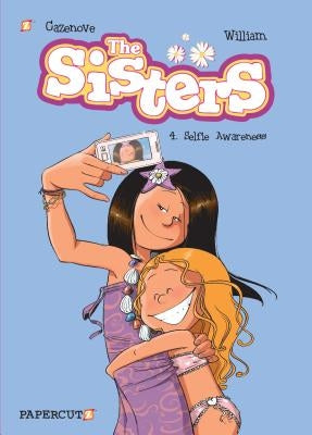 The Sisters Vol. 4: Selfie Awareness by Murray, William